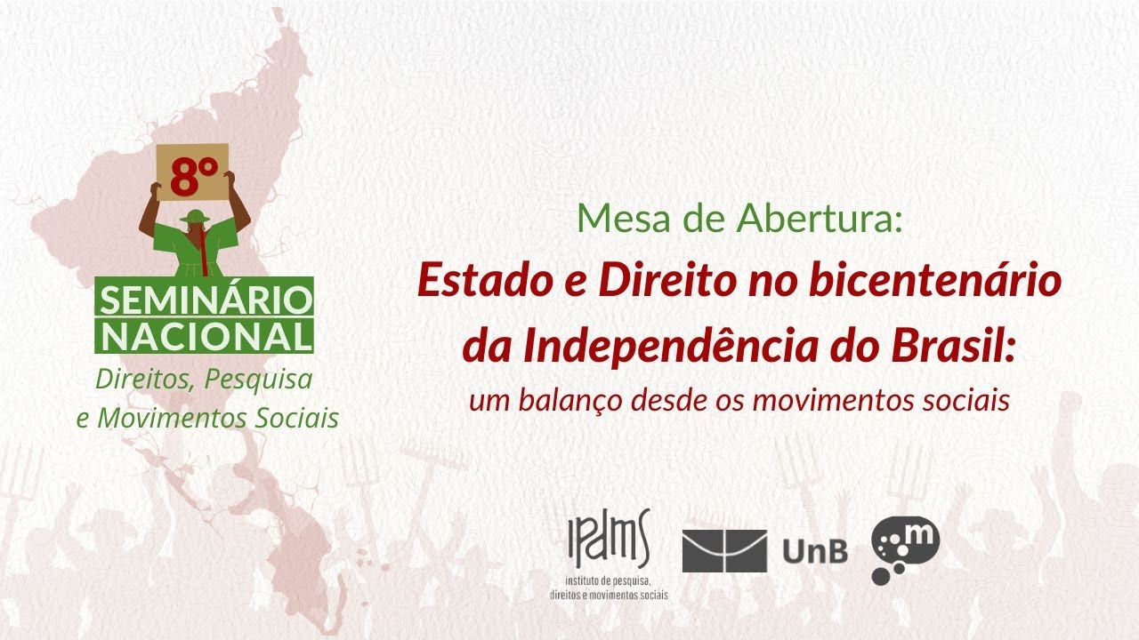 8º Seminário Nacional Direito Pesquisa e Movimentos Sociais - Mesa de Abertura.