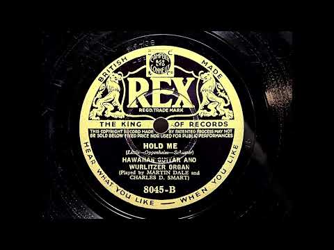 1933 MARTIN DALE feat. CHARLES D. SMART - Hold Me REX 10" 8045