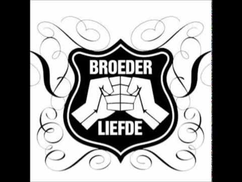 9. Broederliefde - Ik Loer Der