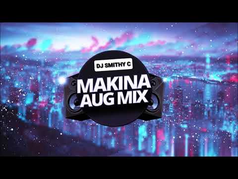 BOUNCY MAKINA MIX - 11 AUGUST 2021 - DJ SMITHY C