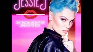 Jessie J - Can't Take My Eyes Off You x MAKE UP FOR EVER (Audio by Jessie J)