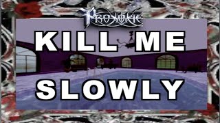 Cover art for kill me slowly ft XAXANITY
