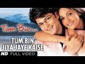 Tum Bin Jiya Jaye Kaise Full Video Song Tum Bin Chitra Nikhil Vinay Priyanshu Sandali Sinha