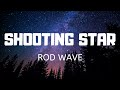 Rod Wave Shooting Star Lyrics