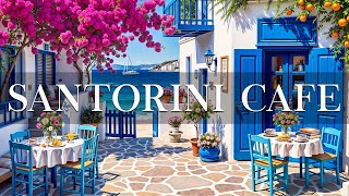 Summer Jazz Bossa Nova ~ Outdoor Beach Cafe in Santorini with Ocean Waves Sound for Positive Mood