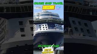 CELEBRITY EDGE#4k#viral#ship#cruise#travel#youtubeshorts#shortsfeed#aida#trending#msc#ships#shorts