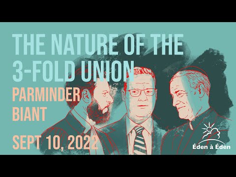 2022 Septembre : 2. PB - The Nature of the 3-Fold Union - English version - 10/09/2022