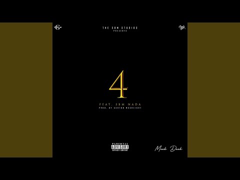 4 (feat. SBM NADA)