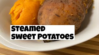 Steamed Sweet Potatoes