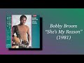 Bobby Broom - She’s My Reason (1981)