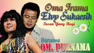Download lagu INSAN YANG RUGI - OMA IRAMA mp3