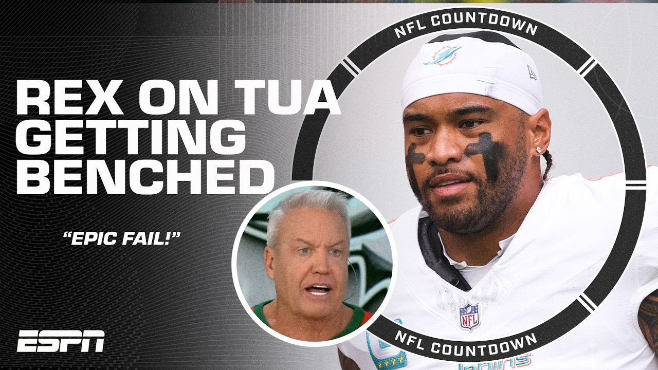 EPIC FAIL 😧 Rex Ryan SOUNDS OFF on Tua Tagovailoa getting benched by the Dolphins 🗣️ | NFL Countdown
