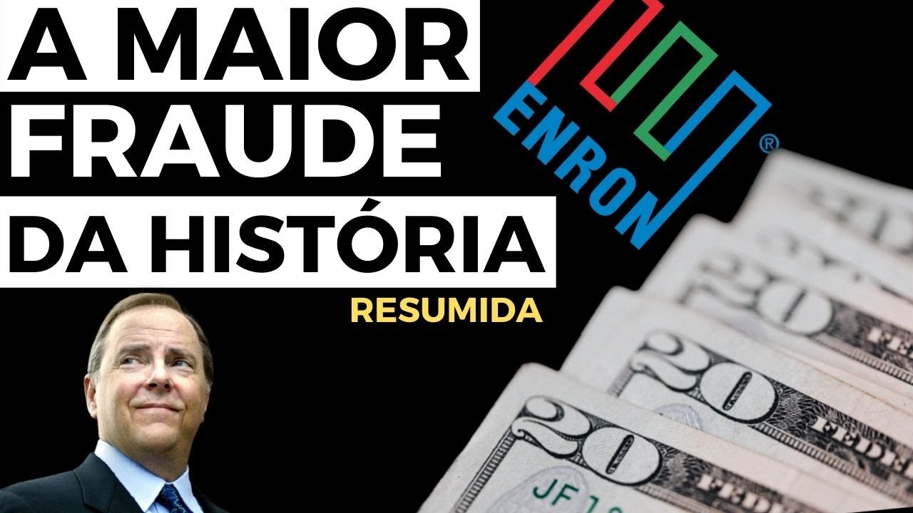 CASO ENRON RESUMIDO - MAIOR FRAUDE DA HISTÓRIA (CONTABILIDADE/AUDITORIA/GOVERNANÇA/ SOX)