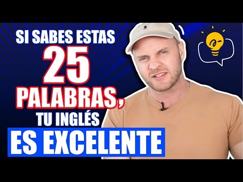 Si Sabes Estas 25 Palabras Clave, Hablas Inglés Como un Nativo en EE.UU. | Aprende Inglés Americano