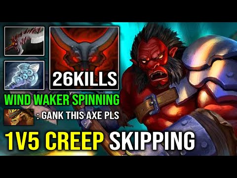 BRUTAL 1v5 Creep Skipping Axe Nonstop Chopping with Wind Waker Berserker Spin Dota 2