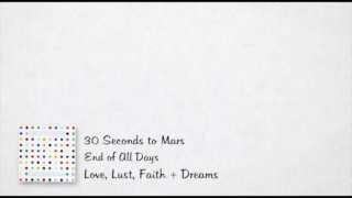 30 Seconds to Mars | End of All Days (New 2013) Lyrics