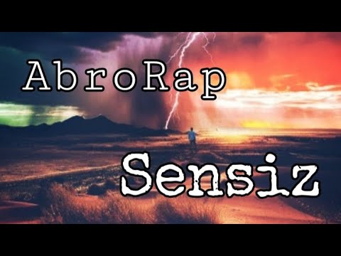 🎤 AbroRap - Sensiz   NEW PREMYERA