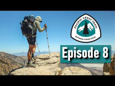 The Sierra is BRUTAL | Episode #8 | Pacific Crest Trail 2022