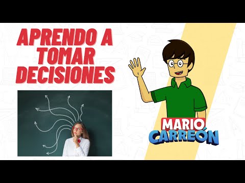 Aprendo a tomar decisiones