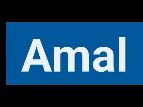 How To Pronounce Amal | Pronounce Amal | Pronunciation Of Amal