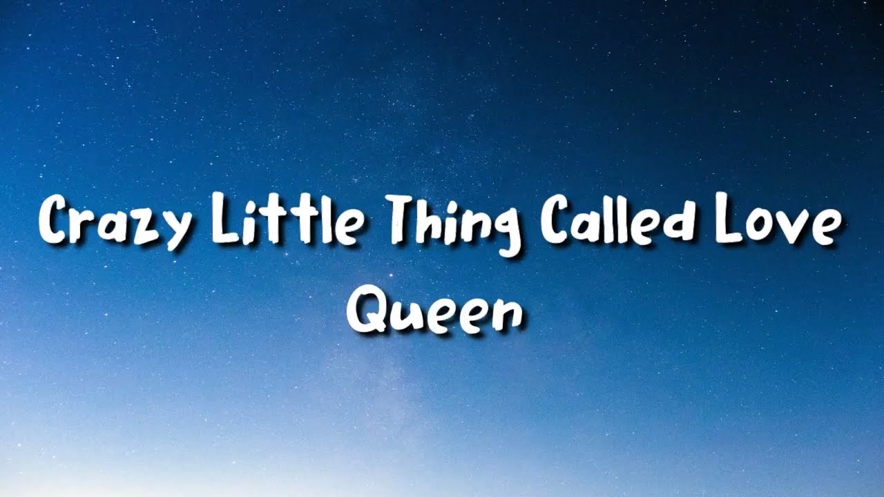 Queen - Crazy Little Thing Called Love (lyrics)