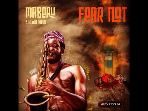 Maberu & Aluta Band FEAR NOT