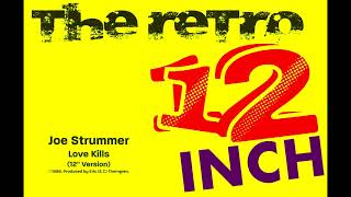 Joe Strummer - Love Kills (12&#39;&#39; Version)