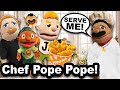 SML Movie Chef Pope Pope