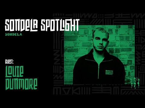 Sondela Spotlight 012 - Louie Dunmore