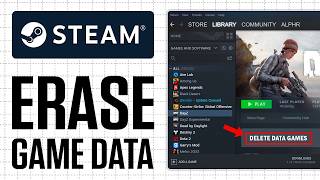 How To Erase Game Save Data On Steam (2026)
