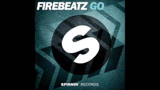Firebeatz -  Go ( Extended Mix )