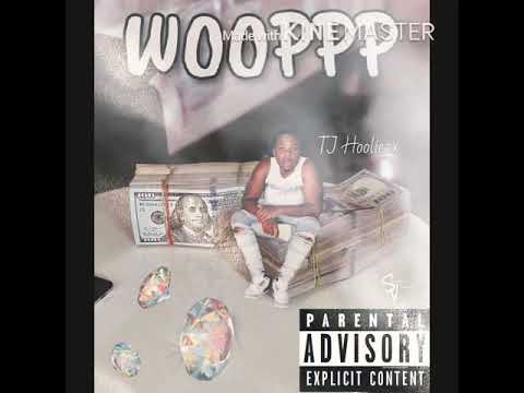 TJ DaHoolie2X - WOOOPPP ( OFFICIAL AUDIO)