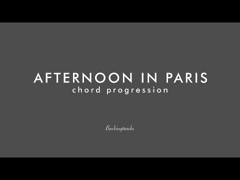AFTERNOON IN PARIS chord progression - Backing Track Play Along Jazz