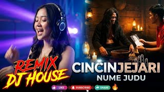 Download lagu Dj house remix CINCIN JEJARI-NUME JUDU mp3