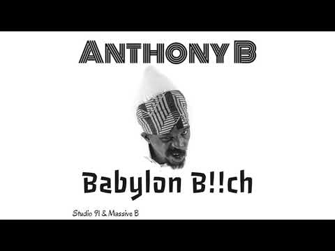 Anthony B & Massive B - Babylon Bitch (Official Audio)