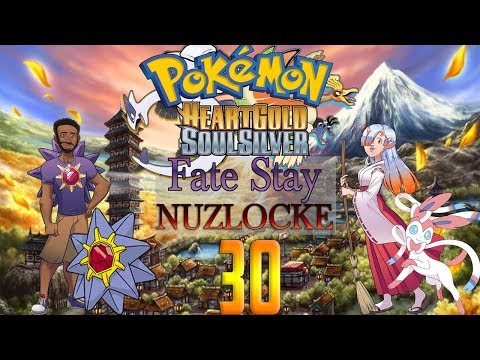 Pokemon HeartGold/SoulSilver Fate Stay Locke Ep 30 - If You Don't Give Me My BADGE