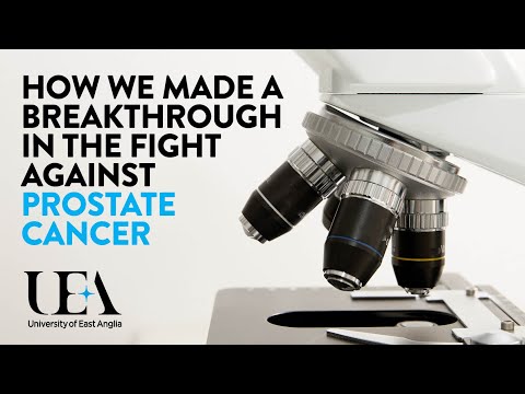 Prostate Cancer: UEA Researchers Make Breakthrough
