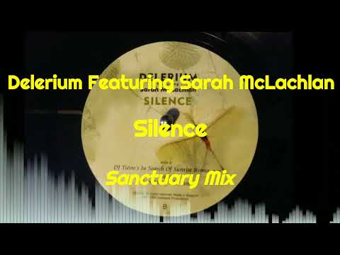 Delerium Featuring Sarah McLachlan - Silence (Sanctuary Mix)