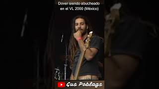 El día que DOVER (Banda española) fue abucheada en el VIVE LATINO (2000) y NO REGRESO A MÉXICO