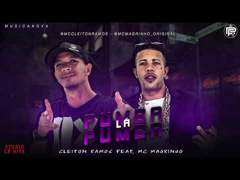 CLEITON RAMOS FEAT, MC MAGRINHO - PUMBA LÁ PUMBA ( MUSICA NOVA )