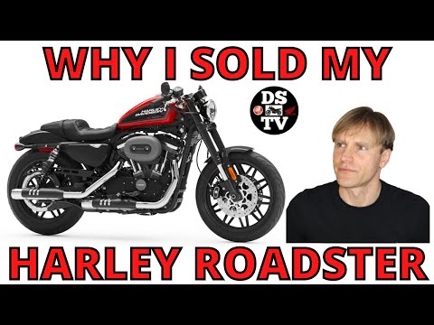 Why I Sold My Harley Davidson Sportster Roadster
