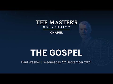 The Gospel, pt. 2 - Paul Washer