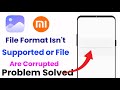 How To Fix File Format Isn T Supported Or File Are Corrupted Mi Redmi Poco Phone Problem