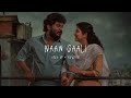 Naan Gaali Sped Up Reverb From Good Night