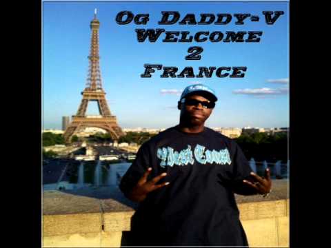 OG Daddy V Welcome 2 France L.A French Connect Vol 2  (   New2011  )