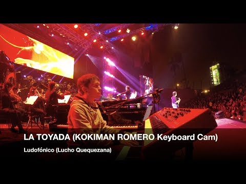 LA TOYADA (Kokiman Romero - Keyboard Cam) - Lucho Quequezana (Ludofónico)