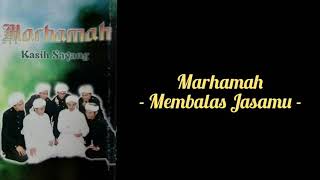 Download lagu Membalas Jasamu - Nasyid Marhamah mp3