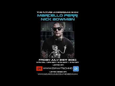 The Future Underground Show with Marcello Perri and Nick Bowman