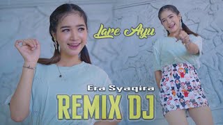 Download lagu Era Syaqira  - LARE AYU  [ dj remix ] //   When i missing you nyang riko lare ayu mp3
