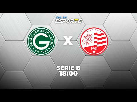 GOIÁS X NÁUTICO - AO VIVO | CAMPEONATO BRASILEIRO SÉRIE B – 19/10/2026